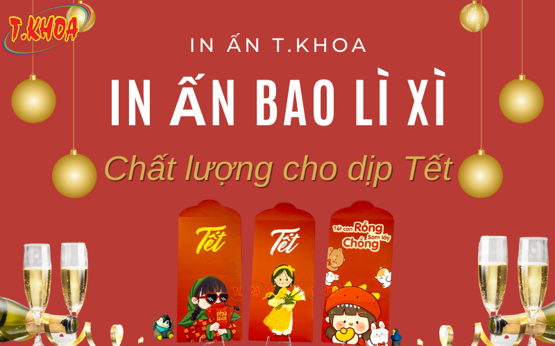 In ấn bao lì xì cho dịp Tết tại In ấn T.Khoa